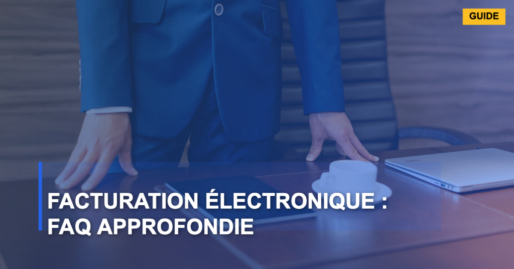 Facturation Électronique 2026 : Êtes-vous Prêt pour la Révolution ?